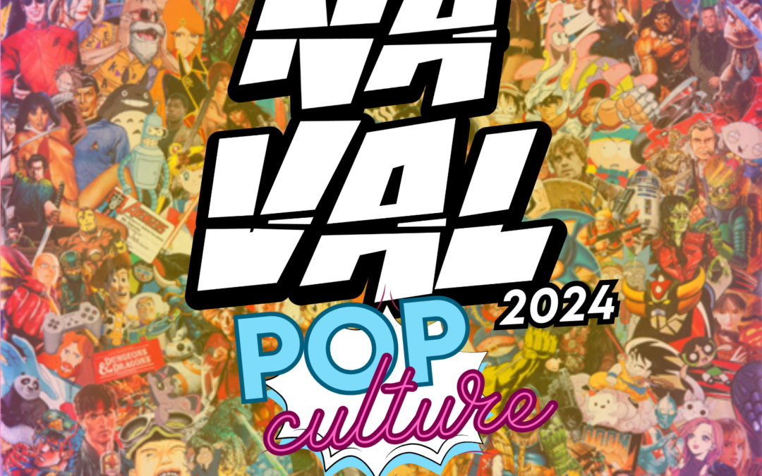 CARNAVAL 2024 : POP CULTURE